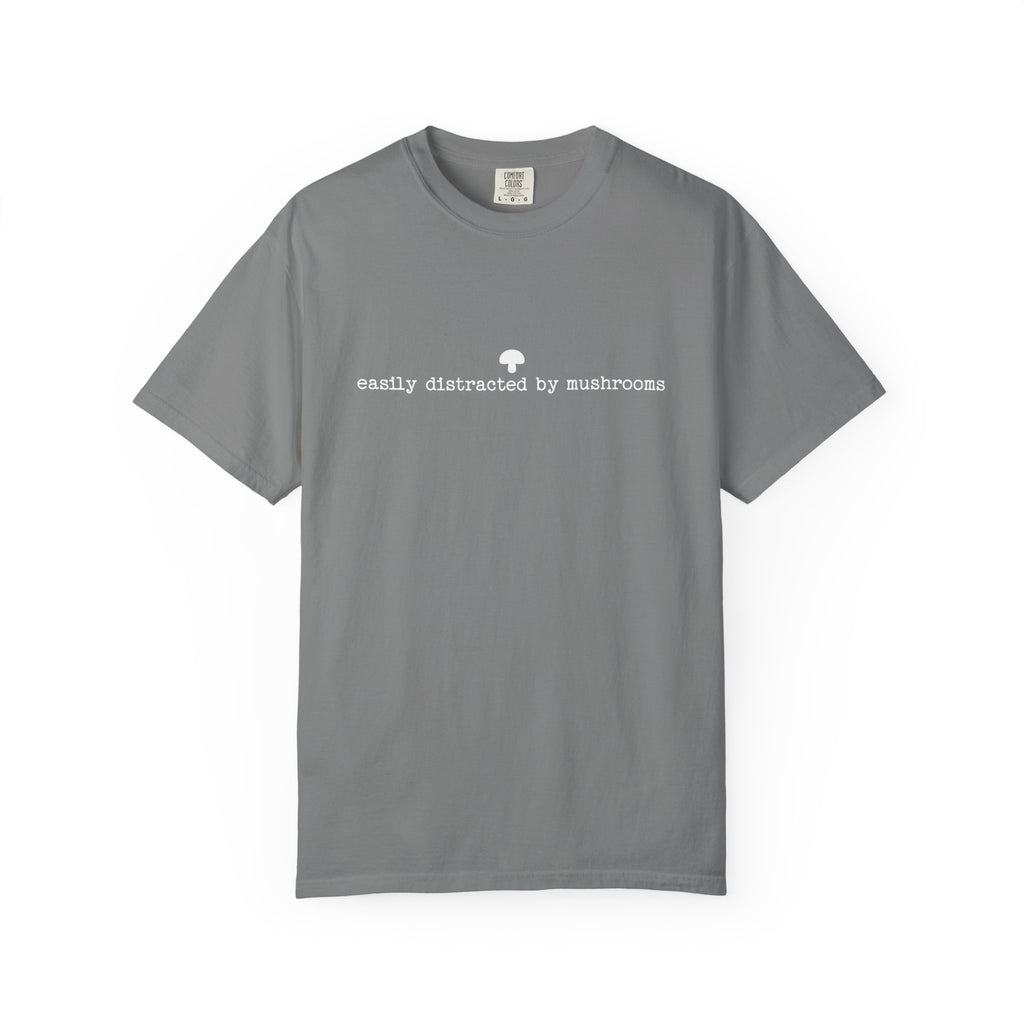 Easily Distracted By Mushrooms T-Shirt