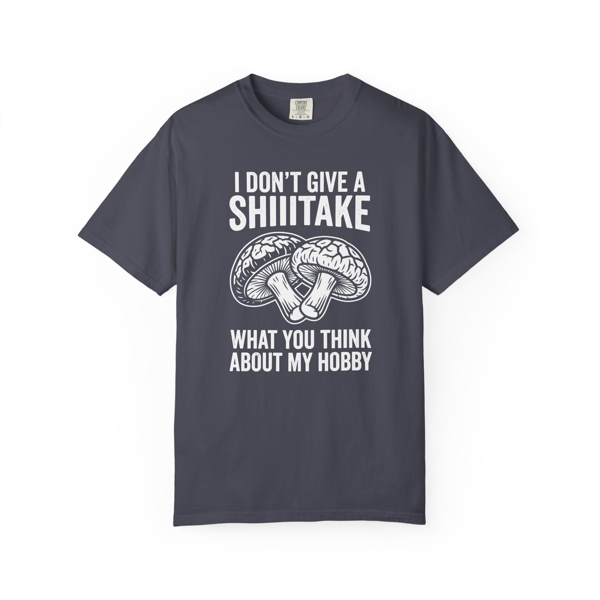 I Don't Give A Shiiitake T-Shirt