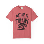 Nature Is Cheaper Than Therapy T-Shirt