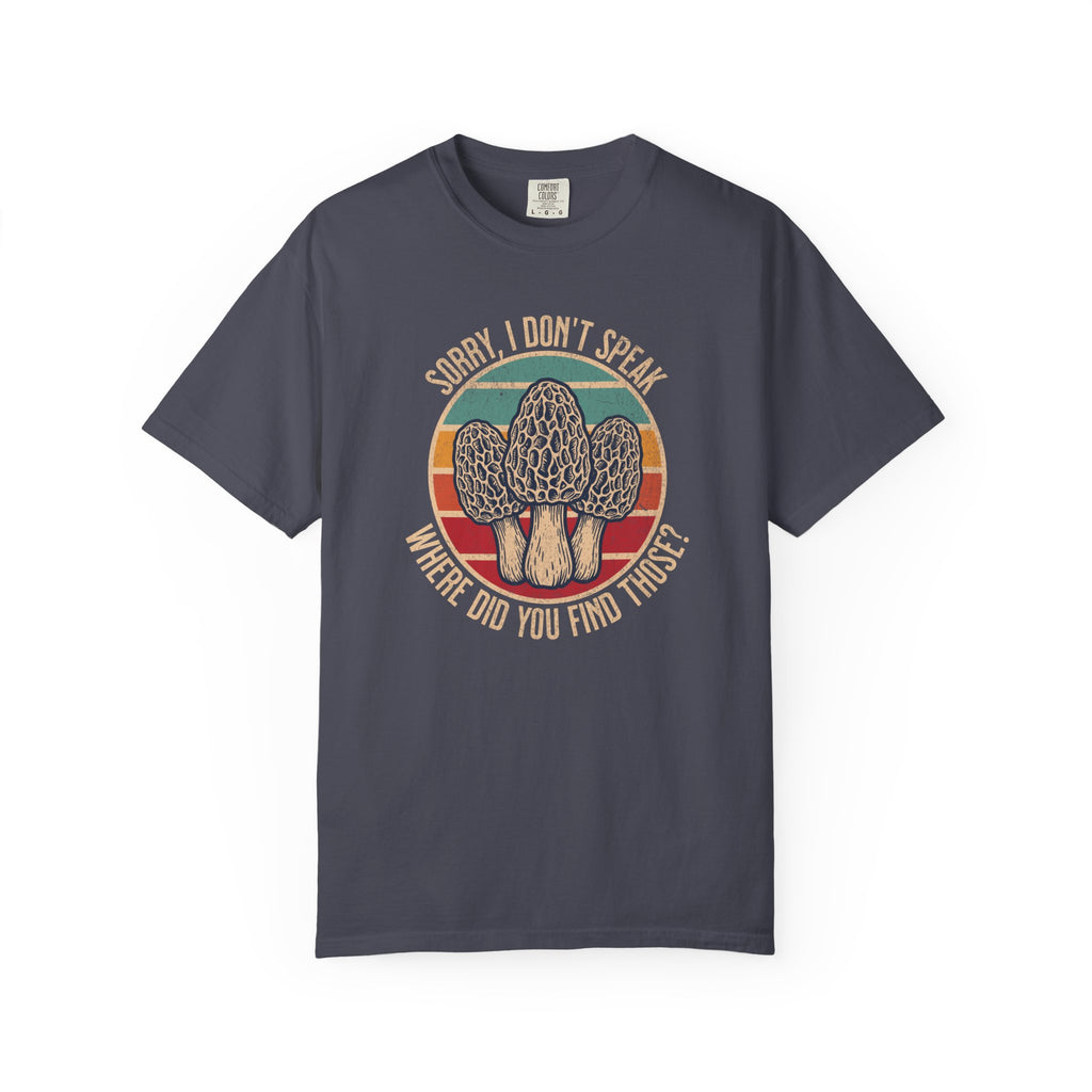 Sorry I Don't Speak T-Shirt